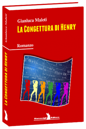 La Congettura di Henry Gianluca Maleti